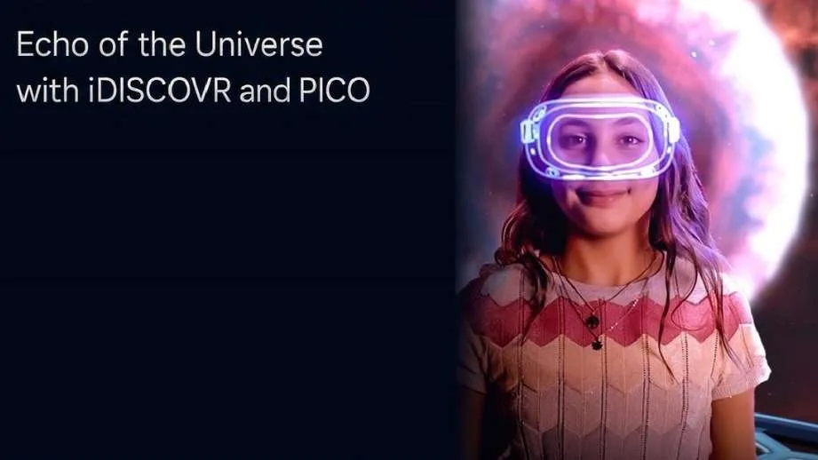 《宇宙回响》大空间体验移植成功,PICO 4 Ultra Enterprise获iDISCOVR全线部署首选