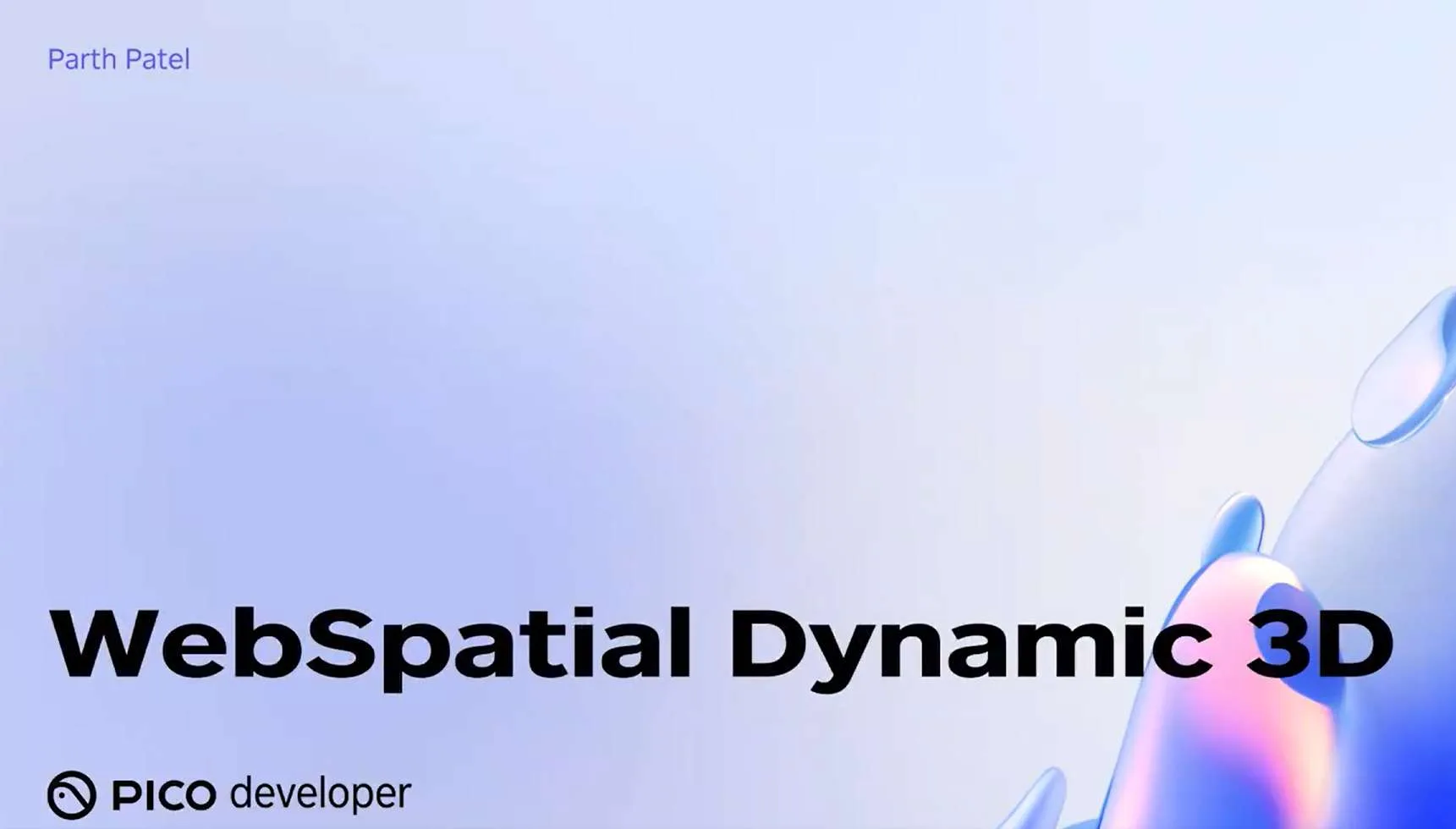 PICO OS 6开发者技术系列(十):WebSpatial动态3D功能和API使用