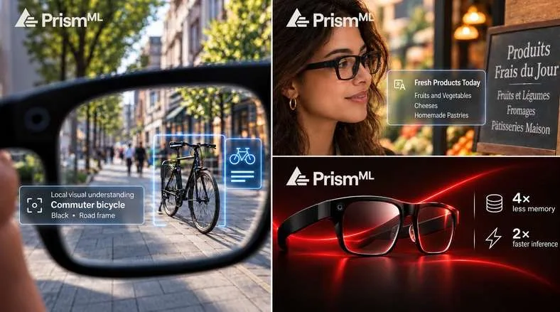 PrismML与高通合作,将1比特视觉语言模型引入AI智能眼镜