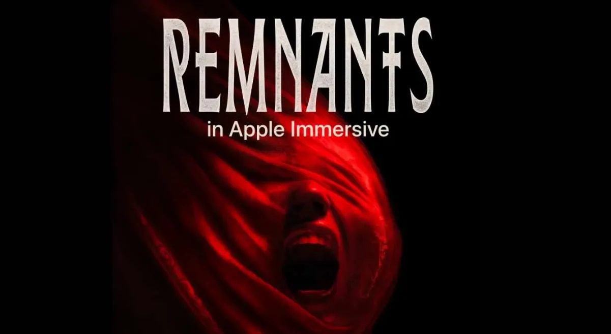 沉浸式恐怖片《Remnants》周五上线Apple Vision Pro