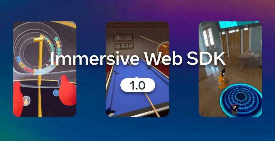 Immersive Web SDK 1.0:用AI原生Web工具,为Quest和Meta VR眼镜构建体验