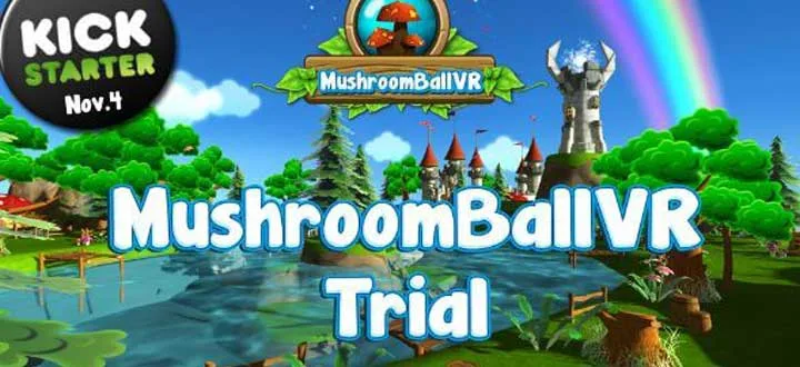 虚拟现实游戏新品:MushroomBallVR
