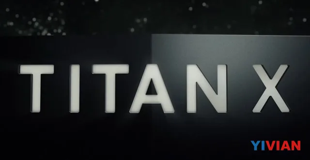 英伟达发布全新最高端显卡Titan X