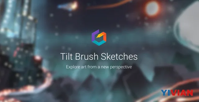 谷歌为Tilt Brush作品增加VR画廊Sketches