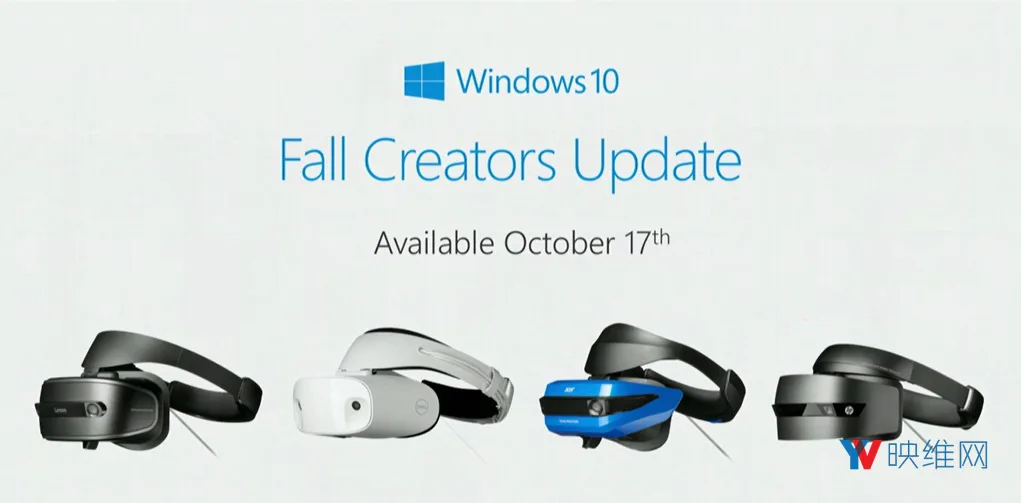 10月17日!Windows VR头显全面上市!Win10 Creators重大更新!
