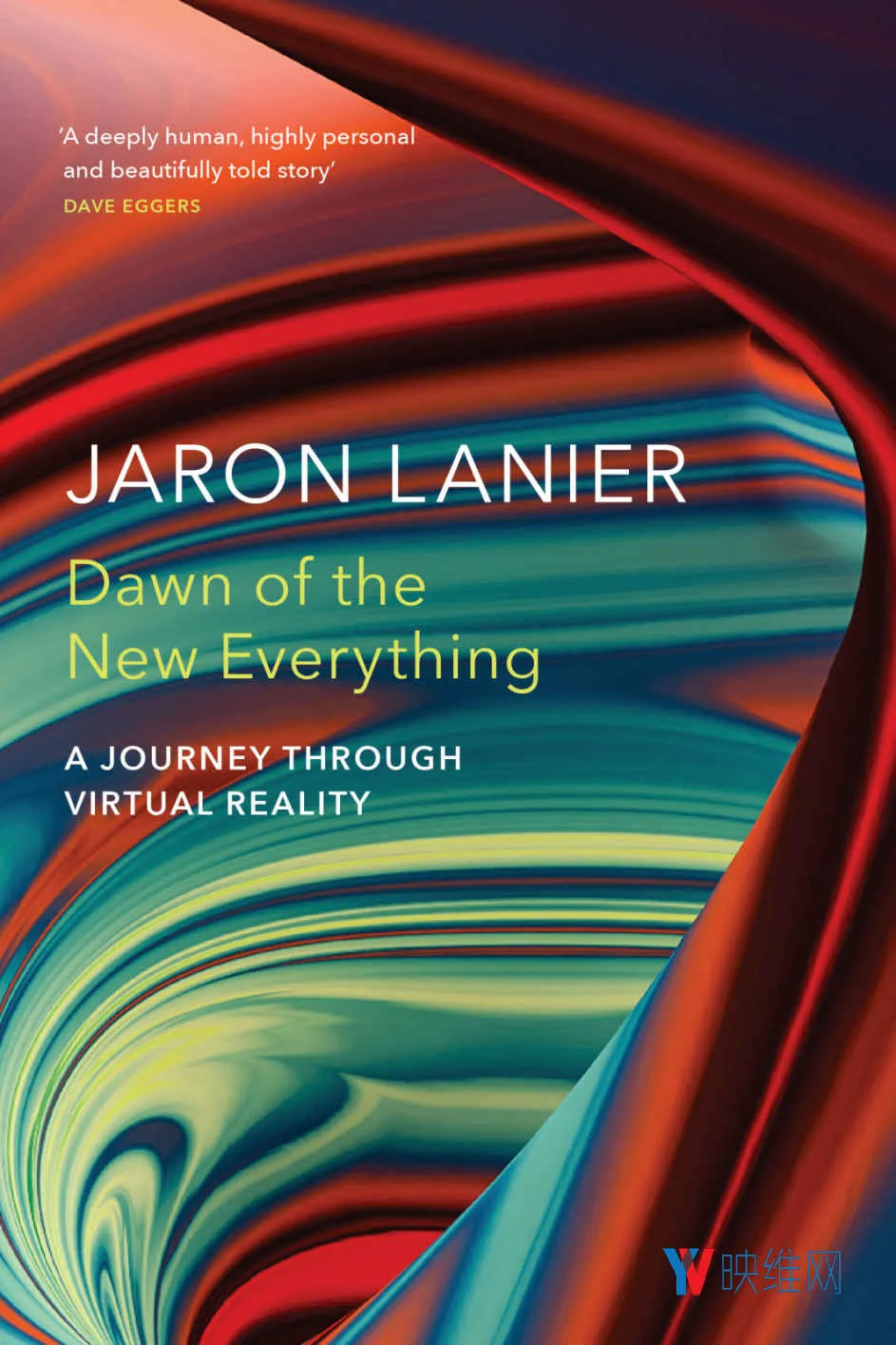 新书上市，Virtual Reality发明者用回忆录讲述VPL的故事