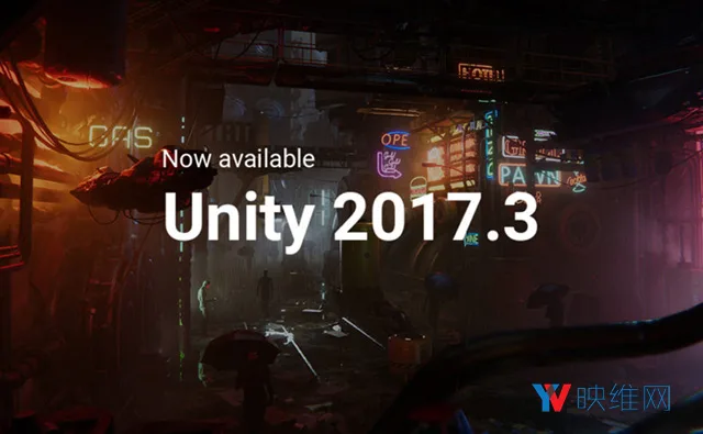 Unity 2017.3正式发布，优化360度视频制作流程