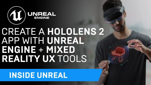 视频教学：用虚幻引擎开发第一款HoloLens 2 App