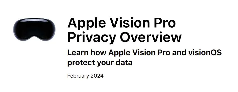 苹果公布Vision Pro隐私概述，禁止应用访问用户环境的细节信息
