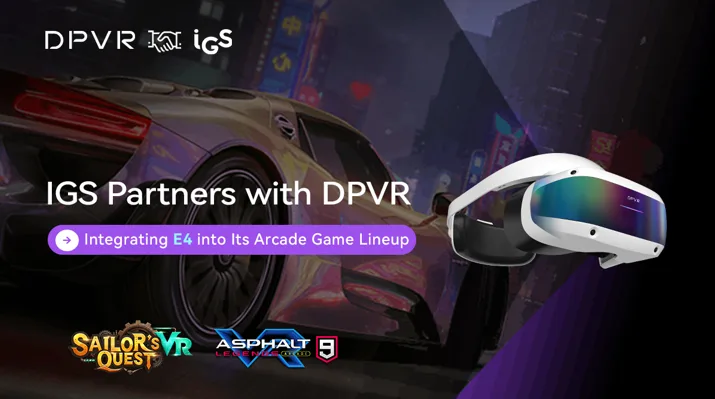 大朋VR与IGS达成合作，联手推动街机市场设备焕新