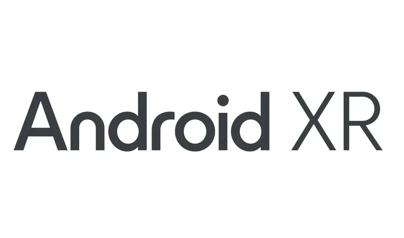 谷歌发布Android XR操作系统，支持所有Android应用