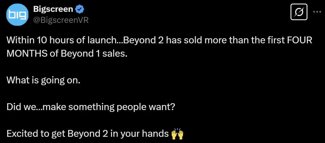 Bigscreen：Beyond 2 10小时就超过初代头显的4个月销量