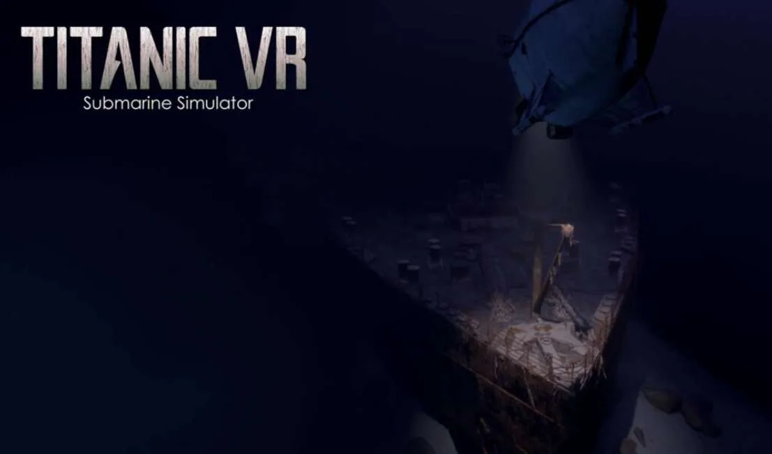 经典PC VR体验《泰坦尼克号VR》登陆Quest Store