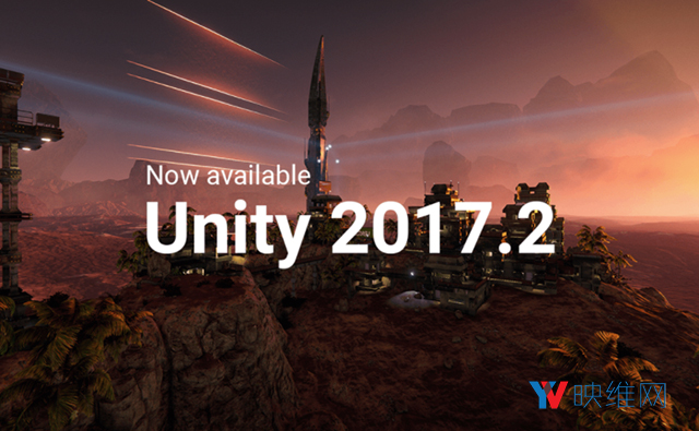 增加Windows MR支持，Unity推出新版引擎2017.2