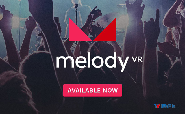 VR音乐平台MelodyVR 2018财年净亏损达1亿人民币