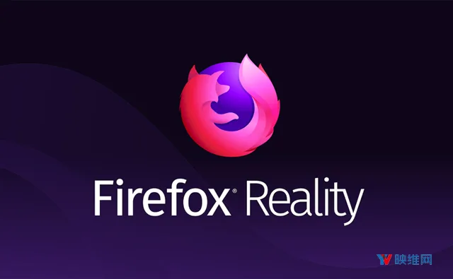 Firefox Reality将于本月登陆Oculus Quest